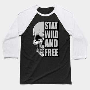 Stay Wild And Free tee design birthday gift graphic Baseball T-Shirt